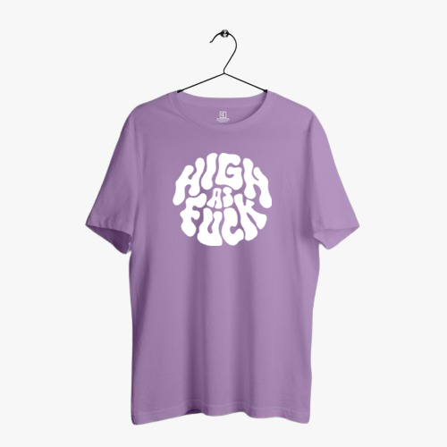 HIGH AS FUCK PRINT UNISEX T-SHIRT