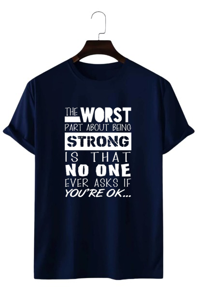 THE WORST PART ABOUT BEING STRONG PRINT UNISEX T-SHIRT