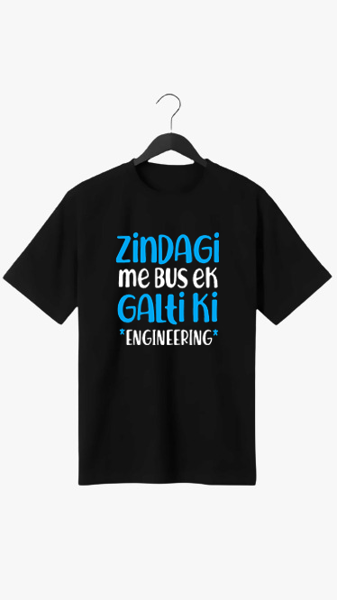 ZINDAGI ME BAS PRINT UNISEX T-SHIRT