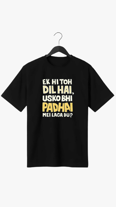 EK HI TO DIL HAI PRINT UNISEX T-SHIRT