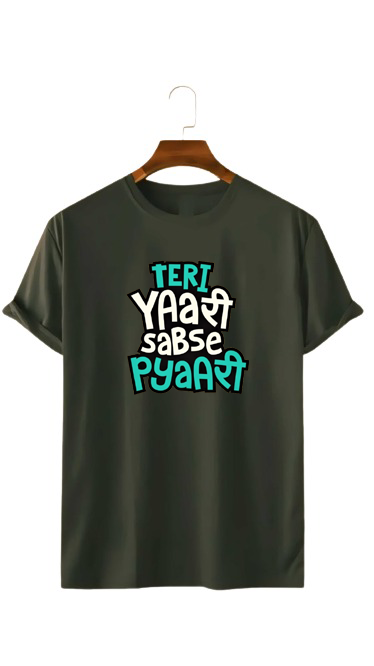 TERI YAARI SABSE PYAARI PRINT UNISEX T-SHIRT