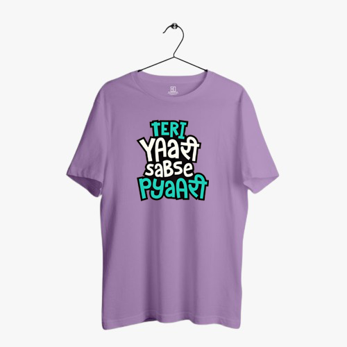 TERI YAARI SABSE PYAARI PRINT UNISEX T-SHIRT