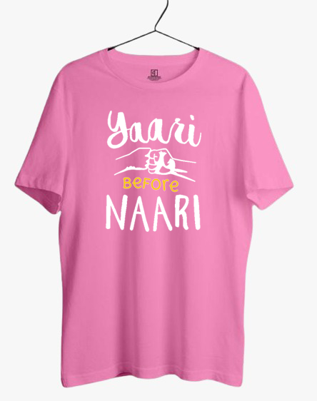 YAARI BEFORE NAARI PRINT UNISEX T-SHIRT