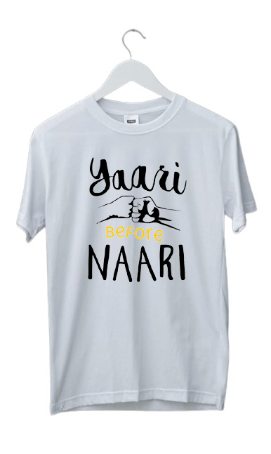 YAARI BEFORE NAARI PRINT UNISEX T-SHIRT