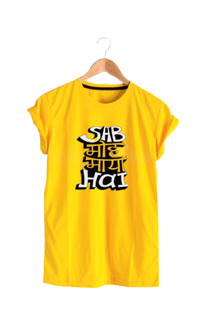 SAB MOH MAYA HAI PRINT UNISEX T SHIRT