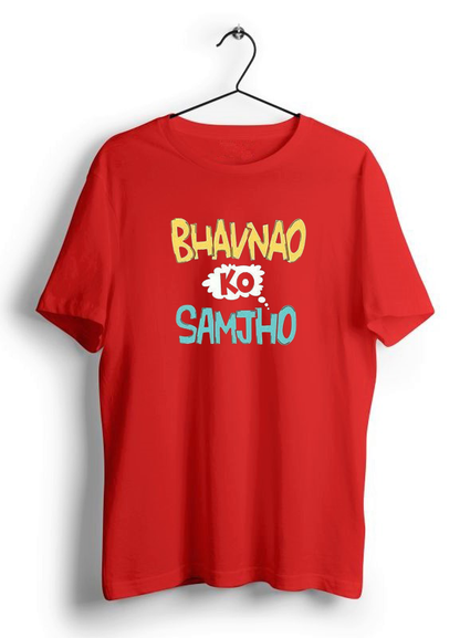 BHAVNAO KO SAMJHO PRINT UNISEX T-SHIRT