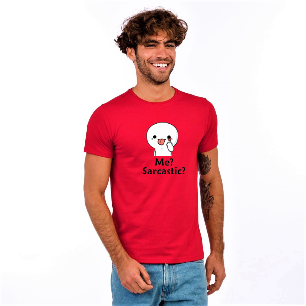 ME? SARCASTIC? CANDY RED PRINT UNISEX T-SHIRT