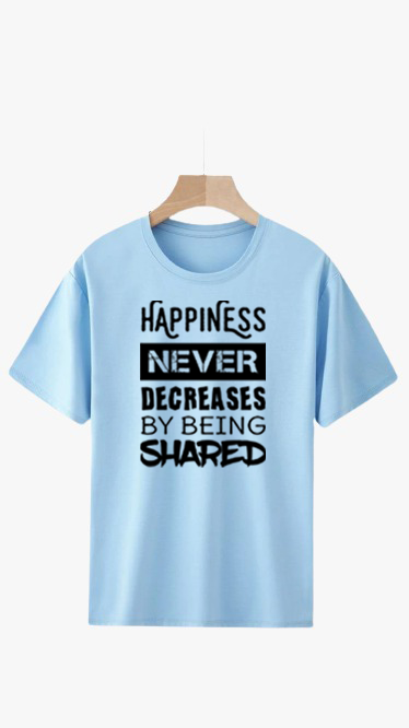 HAPPINESS NEVER SHARED PRINT UNISEX T-SHIRT