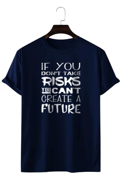 IF YOU DON'T TAKE RISKS PRINT UNISEX T-SHIRT