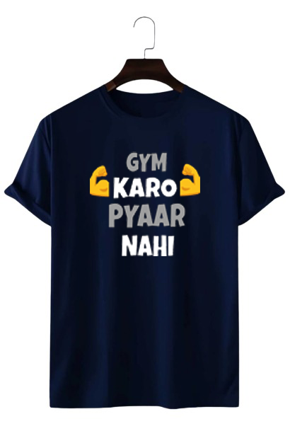 GYM KARO PYAR NAHI PRINT UNISEX T-SHIRT