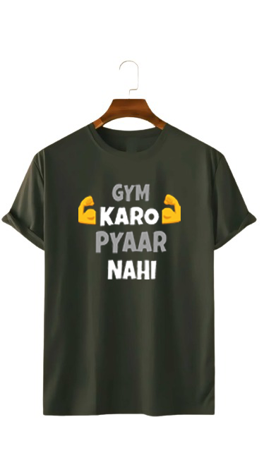 GYM KARO PYAR NAHI PRINT UNISEX T-SHIRT