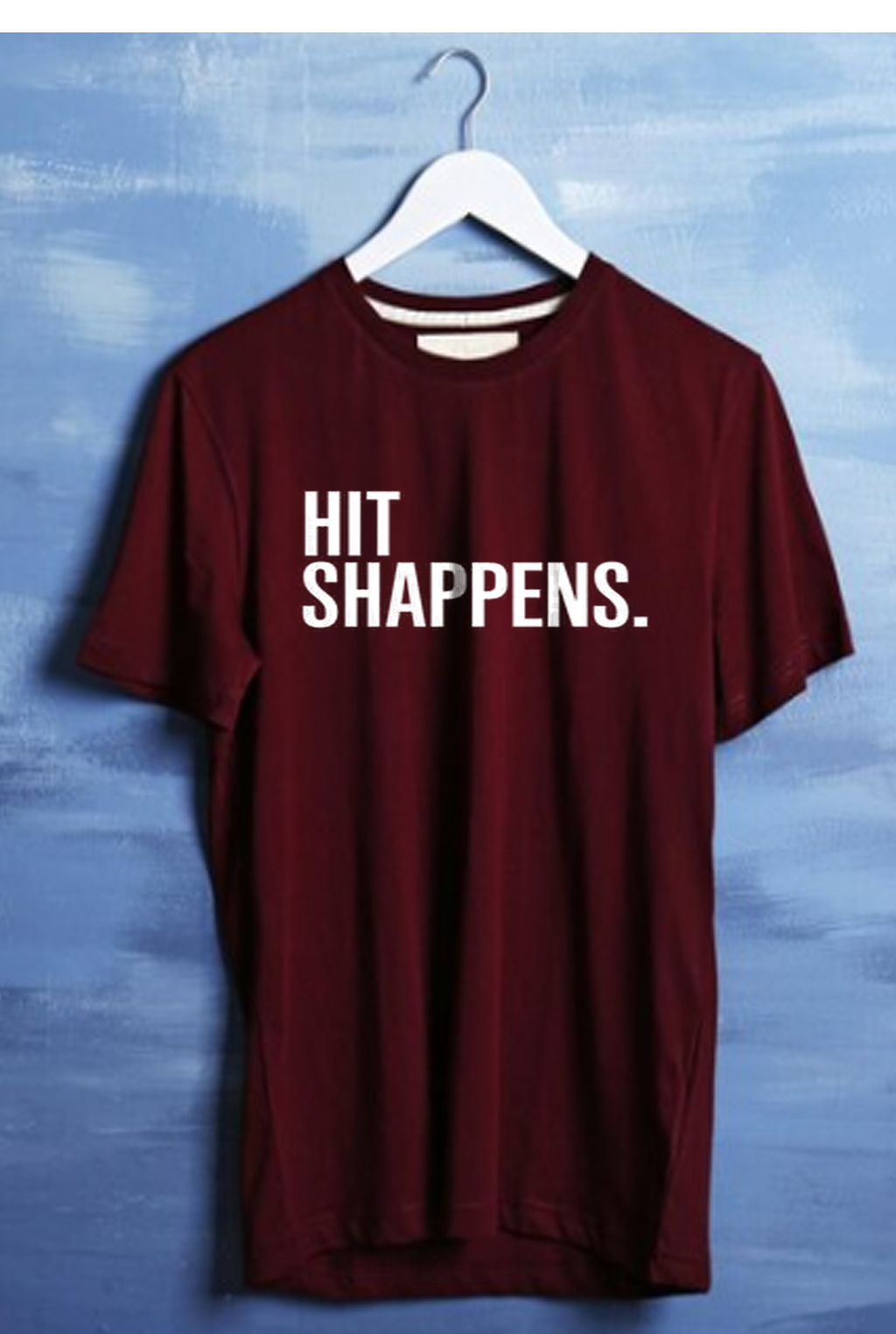 HIT SHAPPENS. PRINT UNISEX T-SHIRT