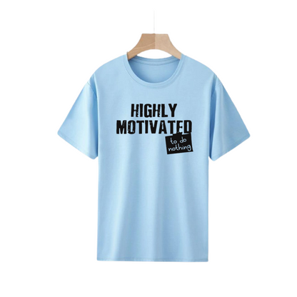 HIGHLY MOTIVATED PRINT UNISEX T-SHIRT