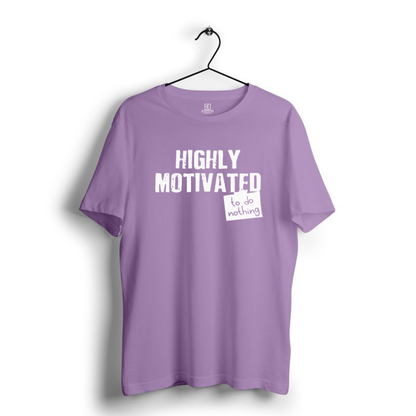 HIGHLY MOTIVATED PRINT UNISEX T-SHIRT